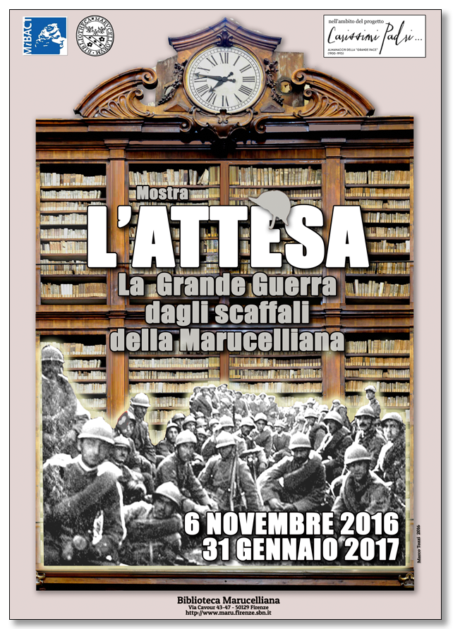 Locandina Mostra L´ATTESA La Grande Guerra dagli scaffali della Marucelliana