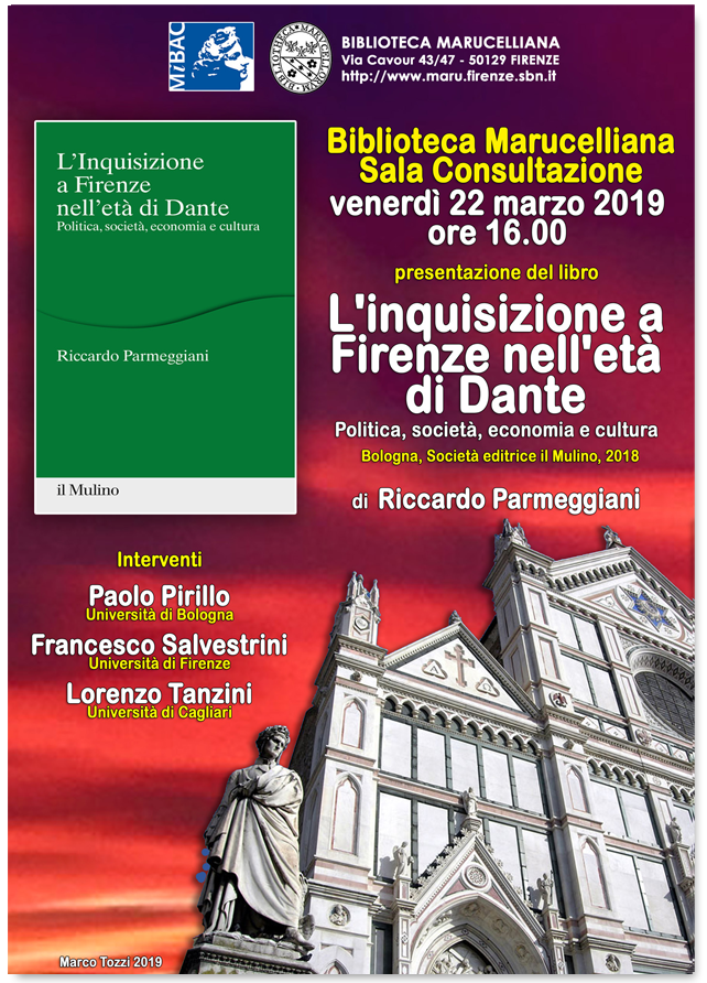 Presentazione del libro «L'inquisizione a Firenze nell'et di Dante - Politica, societ, economia e cultura» di Riccardo Parmeggiani