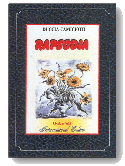 RAPSODIA di Duccia Camiciotti