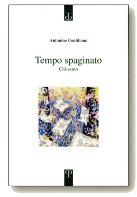 TEMPO SPAGINATO di Antonino Contiliano