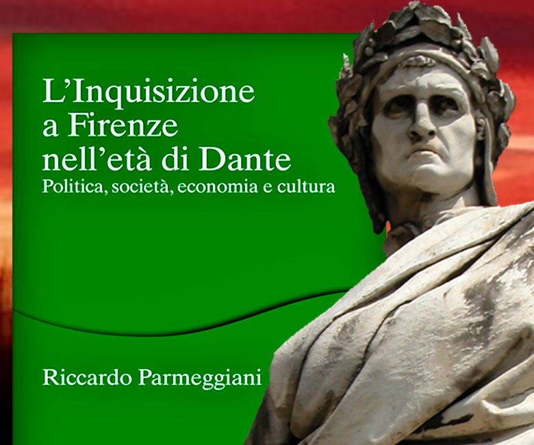 Presentazione del libro «L'inquisizione a Firenze nell'et di Dante - Politica, societ, economia e cultura» di Riccardo Parmeggiani