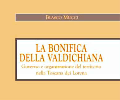 Presentazione del volume «La bonifica della Valdichiana»