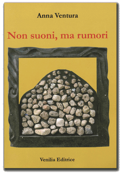 VENTURA: Non suoni, ma rumori